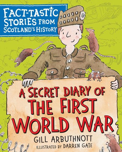 descargar libro A Secret Diary of the First World War: Fact-tastic Stories from Scotland's History