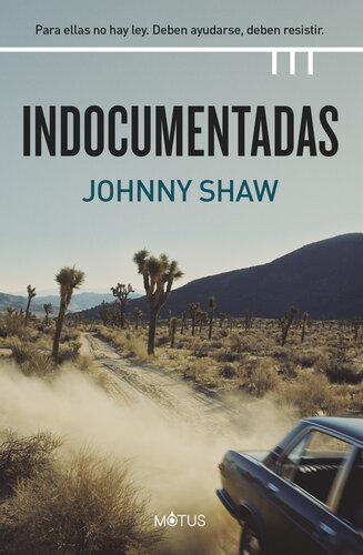 descargar libro Indocumentadas (versión latinoamericana): Para ellas no hay ley. Deben ayudarse, deben resistir